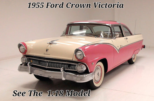 1955 Ford Crown Victoria The Icon of American Elegance -1:18 Scale Die-Cast Mod